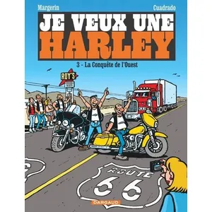 Comparateur de prix : DARGAUD Je Veux Une Harley Tome 3 - La Conquête De L'ouest