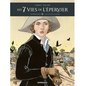 Dargaud Les 7 Vies de l'Épervier - Troisième époque - ... Qu'est-ce que ce monde ? pas cher