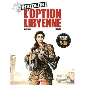 Dargaud Insiders - Saison 2 - Tome 4 - L’Option libyenne pas cher
