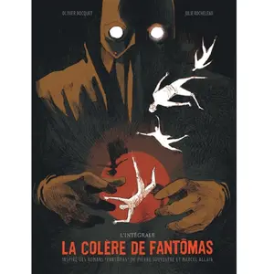 Dargaud La Colère de Fantômas - Tome 0 - La Colère de Fantômas - Intégrale complète pas cher