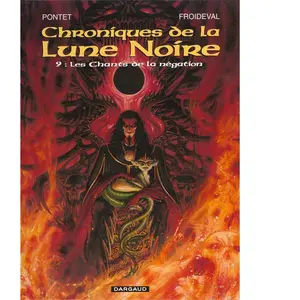 DARGAUD Chroniques De La Lune Noire Tome 9 - Les Chants De La Négation pas cher