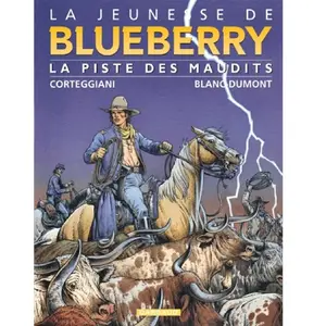 Comparateur de prix : DARGAUD La Jeunesse De Blueberry Tome 11 - La Piste Des Maudits