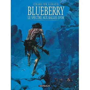Dargaud Blueberry Tome 12 - Le Spectre Aux Balles D'or pas cher