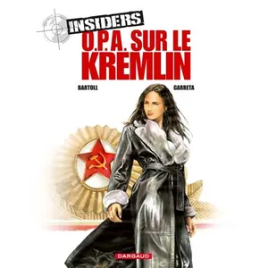 Comparateur de prix : Dargaud Insiders - Saison 1 - Tome 5 - OPA sur le Kremlin