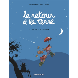 DARGAUD Le retour à la terre tome 5 - les révolutions pas cher