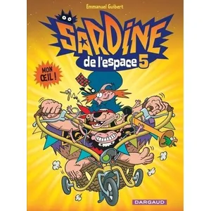 Dargaud Sardine De L'espace Tome 5 - Mon Oeil ! pas cher