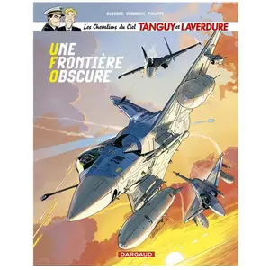 Dargaud Les Chevaliers du ciel Tanguy et Laverdure - Tome 10 - Une Frontière obscure pas cher