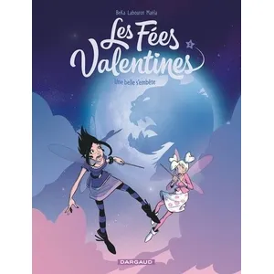 Comparateur de prix : Dargaud Les fées valentines. Vol. 3. Une belle s'embête Béka, Thomas Labourot