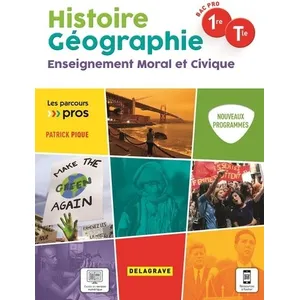 Delagrave Histoire Géographie Enseignement Moral Et Civique 1re Tle Bac Pro pas cher