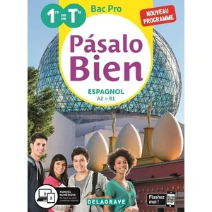 Comparateur de prix : Delagrave Pásalo Bien Espagnol 1re, Tle Bac Pro (2020) - Pochette élève (Broché)