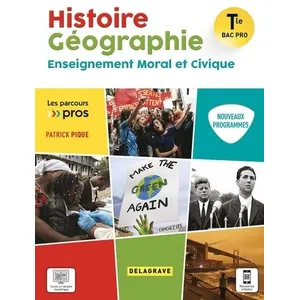 Delagrave Histoire Géographie EMC Tle Bac Pro (2021) - Pochette élève (2021)