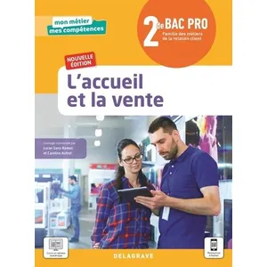 Comparateur de prix : Delagrave L accueil et la vente 2de Bac Pro Métiers de la relation cli...