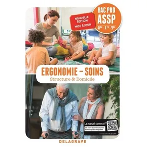 Comparateur de prix : Delagrave Ergonomie, Soins 2de, 1re, Tle Bac Pro ASSP (2018) - Pochette élève