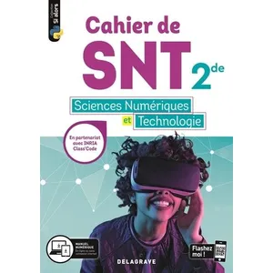 Delagrave Cahier des Sciences numériques et Technologie (SNT) 2de (2020) - Cahier élève pas cher