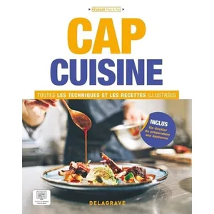 Delagrave CAP Cuisine - Toutes les techniques et recettes illustrées (2023) broché pas cher