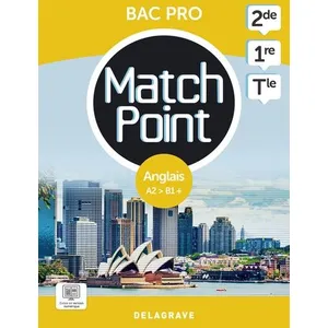 Comparateur de prix : Delagrave Match Point - Anglais 2de, 1re, Tle Bac Pro (2023) - Pochette élève
