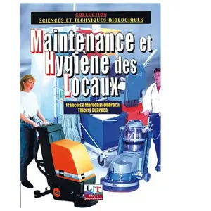 Maintenance et hygiène des locaux : Les techniques de la propreté pas cher
