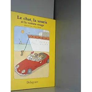 Delagrave Le chat, la souris et la voiture rouge pas cher