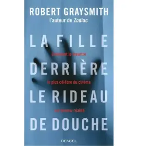 DENOËL La fille derrière le rideau de douche Robert Graysmith pas cher