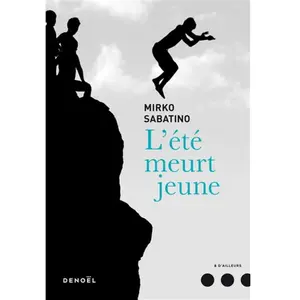 Denoël L'été meurt jeune pas cher