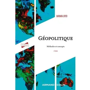Armand Colin Géopolitique : Méthodes et concepts (2e édition) pas cher