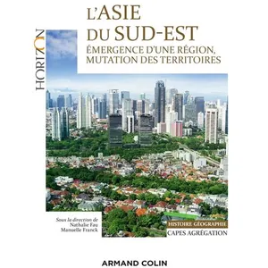 Comparateur de prix : Armand Colin L'Asie du Sud-Est - Capes/Agrégation. Histoire-Géographie