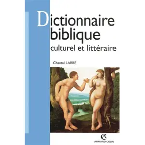 Armand Colin Dictionnaire biblique culturel et littéraire pas cher