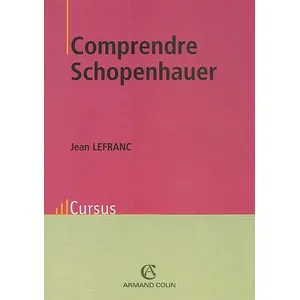 Armand Colin Comprendre Schopenhauer pas cher