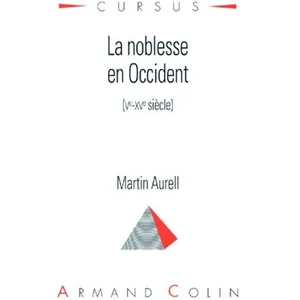 Armand Colin La noblesse en Occident (Ve-XVe siècle) pas cher