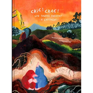 Cric ! Crac ! Les taupes passent à l'attaque ! pas cher