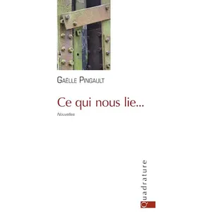 Comparateur de prix : Ce qui nous lie... Gaëlle Pingault