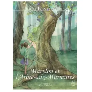 Séma Editions Marylou et l'arbre-aux-murmures Gaëlle K. Kempeneers pas cher