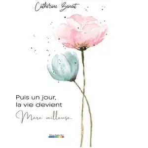 Comparateur de prix : Editions Bande à part Puis un jour, la vie devient Mère'veilleuse
