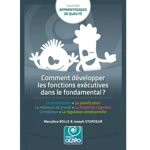 Comparateur de prix : Editions Atzéo Comment Développer Les Fonctions Exécutives Dans L'école Fondamentale