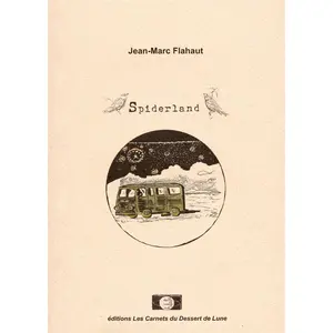 Spiderland Jean-Claude Flahaut, Jean-Marc Flahaut