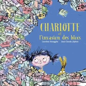 D'eux Charlotte et l'invasion des blocs pas cher