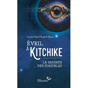 Hannenorak Eveil À Kitchike - La Saignée Des Possibles pas cher