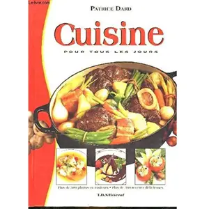 TDS-litteral cuisine pour tous les jours patrice dard pas cher