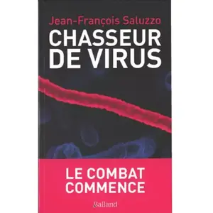 Balland Chasseurs de virus - Le combat commence pas cher