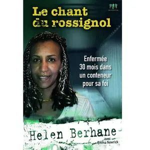 Ourania Le chant du rossignol : enfermée 30 mois dans un container pour sa foi pas cher