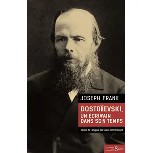 Des Syrtes Eds Dostoïevski, un écrivain dans son temps pas cher