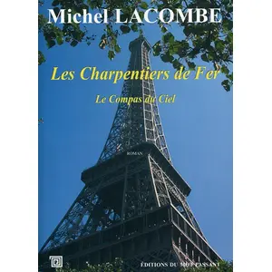 Du Mot Passant Eds Les charpentiers de fer, Tome 2 : Le compas du ciel pas cher