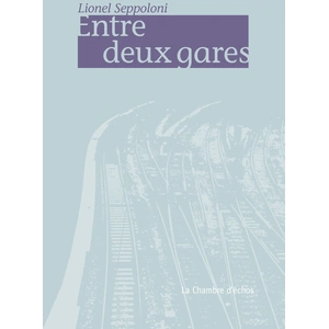 Chambre D'echos Entre deux gares