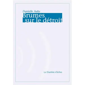 Chambre D'echos Brumes sur le détroit