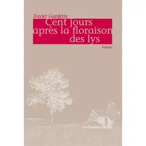 Comparateur de prix : Cent Jours Après La Floraison Des Lys