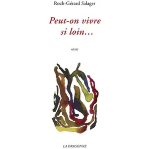 La Dragonne Peut-on vivre si loin... pas cher