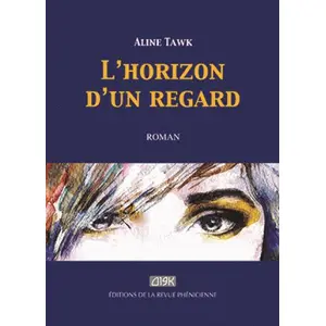 Revue Phenicienne L'horizon d'un regard