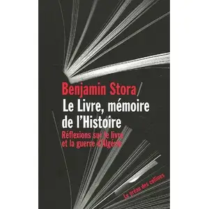 Comparateur de prix : Le Livre, Mémoire De L'histoire - Réflexions Sur Le Livre Et La Guerre...