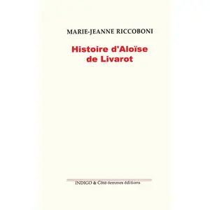 Indigo Cote-Femmes Histoire d'Aloïse Livarot (1780) pas cher
