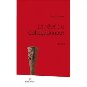 Au Vent Des Iles Le rêve du collectionneur Pierre Furlan pas cher